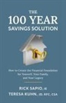 Teresa Kuhn, Rick Sapio - The 100 Year Savings Solution