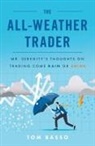 Tom Basso - The All Weather Trader