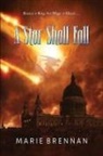 Marie Brennan - A Star Shall Fall