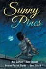 Kealan Patrick Burke, Ray Garton, Glen Krisch - Sunny Pines