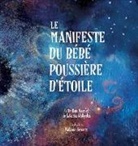 Dain Heer, Katarina Wallentin - Le Manifeste du bébé poussière d'étoile (French)