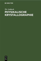 Th. Liebisch - Physikalische Krystallographie