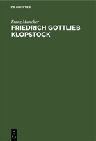 Franz Muncker - Friedrich Gottlieb Klopstock