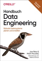 Matt Housley, Joe Reis - Handbuch Data Engineering
