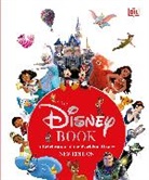 DK, Jim Fanning, Tracey Miller-Zarneke - The Disney Book New Edition