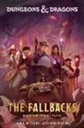 Jaleigh Johnson, Random House Worlds - Dungeons & Dragons: The Fallbacks: Bound for Ruin