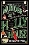 Denzil Meyrick - Murder at Holly House