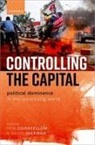Tom (Professor of Urban Studies and In Goodfellow, Tom Goodfellow, Goodfellow Tom, David Jackman, Jackman David - Controlling the Capital