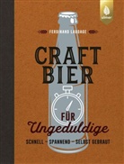 Ferdinand Laudage - Craft-Bier für Ungeduldige
