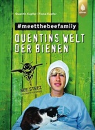 Fiona Kupfer, Quentin Kupfer - Quentins Welt der Bienen. #meetthebeefamily - Beesteez
