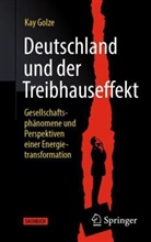 Kay Golze - Deutschland und der Treibhauseffekt