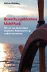 Wilfried Kühling - Bewertungsdilemma Mobilfunk