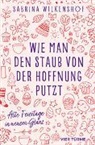 Sabrina Wilkenshof - Wie man den Staub von der Hoffnung putzt