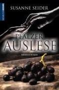 Susanne Seider - Pfälzer Auslese - Kriminalroman