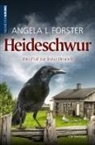 Angela L Forster, Angela L. Forster - Heideschwur