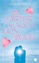Gerd Schäfer - Ein zarter Hauch von Himmel