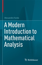 Alessandro Fonda - A Modern Introduction to Mathematical Analysis