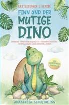 Anastasia Schultheiss, Anastasia Schultheiss - Erstlesebuch 1. Klasse - Finn und der mutige Dino