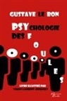 Yoann Laurent-Rouault, Gustave Le Bon - Psychologie des foules