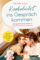 Michele Liussi, Michèle Liussi - Kinderleicht ins Gespräch kommen