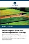 Tariku E Alemu, Tariku E. Alemu - Schwangerschaft und Schwangerenbetreuung