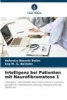 Eny M G Bertollo, Eny M. G. Bertollo, Helenice Bianchi Bolini - Intelligenz bei Patienten mit Neurofibromatose 1