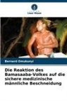 Bernard Omukunyi - Die Reaktion des Bamasaaba-Volkes auf die sichere medizinische männliche Beschneidung