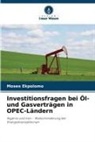 Moses Ekpolomo - Investitionsfragen bei Öl- und Gasverträgen in OPEC-Ländern