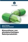 Mohamed Bekheit, Azza Kamel - Biosynthese von phosphorhaltigen Naturprodukten