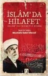 Seyhülislam Mustafa Sabri Efendi - Islamda Hilafet