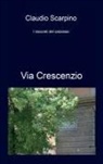 Claudio Scarpino - Via Crescenzio