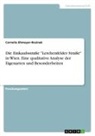 Cornelia Ehmayer-Rosinak - Die Einkaufsstraße "Lerchenfelder Straße" in Wien. Eine qualitative Analyse der Eigenarten und Besonderheiten