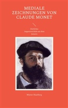 Mutter Hautberg - Mediale Zeichnungen von Claude Monet