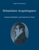 Jürgen P Bourdeaux, Jürgen P. Bourdeaux - Sebastiano Acquistapace