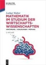 Lothar Walter - Mathematik im Studium der Wirtschaftswissenschaften