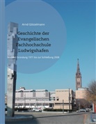 Arnd Götzelmann - Geschichte der Evangelischen Fachhochschule Ludwigshafen