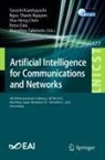 Shu-Heng Chen, Shu-Heng Chen et al, Petre Dini, Yasushi Kambayashi, Ngoc Thanh Nguyen, Munehiro Takimoto... - Artificial Intelligence for Communications and Networks