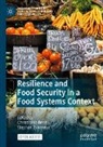 Christophe Béné, Devereux, Stephen Devereux - Resilience and Food Security in a Food Systems Context