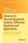 Saber Elaydi, Senada Kalabu¿i¿, Senada Kalabui, Senada Kalabusic, Mustafa R. S. Kulenovi¿, Mustafa R. S. Kulenovic... - Advances in Discrete Dynamical Systems, Difference Equations and Applications