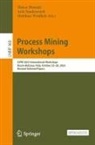 Marco Montali, Arik Senderovich, Matthias Weidlich - Process Mining Workshops