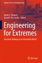 Mark G Stewart, David V. Rosowsky, Mark G. Stewart, V Rosowsky - Engineering for Extremes