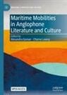 Alexandra Ganser, Lavery, Charne Lavery - Maritime Mobilities in Anglophone Literature and Culture