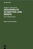 Stephan Ludwig Roth, Otto Folberth - Stephan Ludwig Roth: Gesammelte Schriften und Briefe - Band 7: Das Schicksal