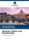 Reza Nozad Hereavi, Masoumeh Rasouli - Sprache, Kultur und Gesellschaft
