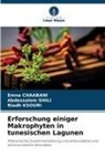 Emna CHAABANI, Riadh Ksouri, Abdessalem SHILI - Erforschung einiger Makrophyten in tunesischen Lagunen