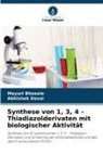 Mayuri Bhosale, Abhishek Desai - Synthese von 1, 3, 4 - Thiadiazolderivaten mit biologischer Aktivität