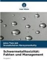 Joice Tom Job, Arunaksharan Narayanankutty - Schwermetalltoxizität: Fakten und Management