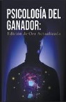 Ezequiel Valdez - Psicologia del ganador edicion de oro actual