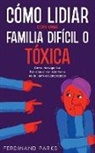 Ferdinand Parks - Cómo Lidiar con una Familia Difícil o Tóxica
