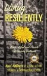 Kari Kelley - Living Resiliently